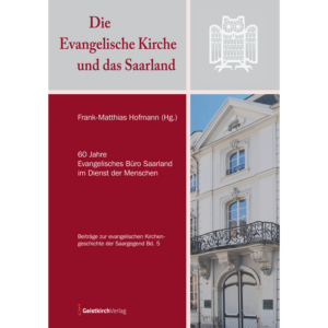 Die Evangelische Kirche und das Saarland
